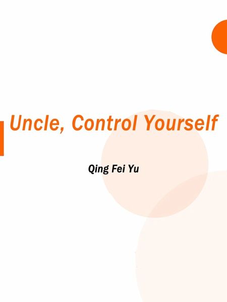 Uncle, Control Yourself (eBook, ePUB) Uncle, Control Yourself (eBook, ePUB)