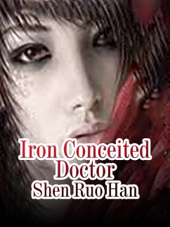 Cover Iron Conceited Doctor (eBook, ePUB)