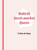 Rebirth: Stock-market Queen (eBook, ePUB)