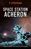 Space Station Acheron (Human starpilots, #3) (eBook, ePUB) Space Station Acheron (Human starpilots, #3) (eBook, ePUB)