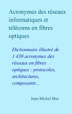 Acronymes des reseaux informatiques et telecoms en fibres optiques (eBook, ePUB)