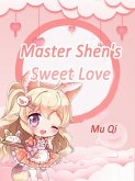 Master Shen's Sweet Love (eBook, ePUB)
