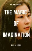 The Magic of Imagination (eBook, ePUB)