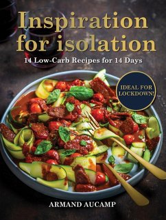 Cover Inspiration for isolation: 14 Low-Carb Recipes for 14 Days (eBook, ePUB)