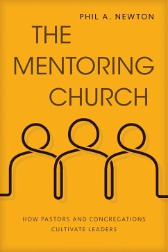 Mentoring Church (eBook, ePUB) - Newton, Phil A.