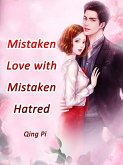 Mistaken Love with Mistaken Hatred (eBook, ePUB)