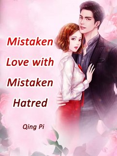 Cover Mistaken Love with Mistaken Hatred (eBook, ePUB)