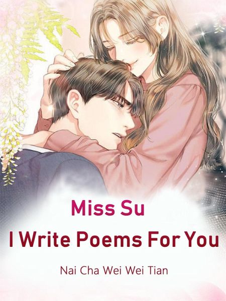 Miss Su, I Write Poems For You (eBook, ePUB) Miss Su, I Write Poems For You (eBook, ePUB)
