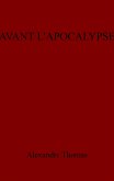 Avant l'apocalypse (eBook, ePUB)