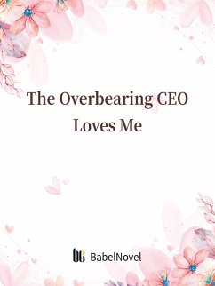 Cover Overbearing CEO Loves Me (eBook, ePUB)