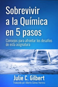 Cover Sobrevivir a la Quimica en 5 pasos: (eBook, ePUB)