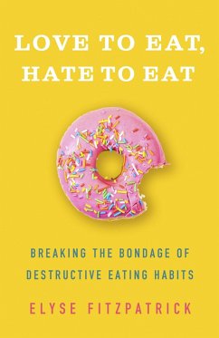 Love to Eat, Hate to Eat (eBook, ePUB) - Fitzpatrick, Elyse