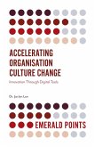 Accelerating Organisation Culture Change (eBook, ePUB) Accelerating Organisation Culture Change (eBook, ePUB)