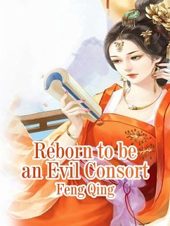 Cover Reborn to be an Evil Consort (eBook, ePUB)