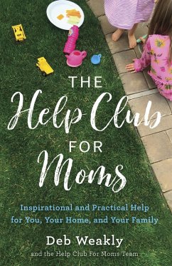 Help Club for Moms (eBook, ePUB) - Weakly, Deb