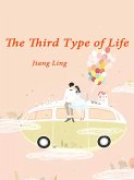 Third Type of Life (eBook, ePUB) Third Type of Life (eBook, ePUB)