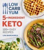 Low Carb Yum 5-Ingredient Keto (eBook, ePUB)