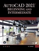 AutoCAD 2021 Beginning and Intermediate (eBook, ePUB)