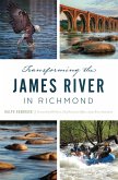 Transforming the James River in Richmond (eBook, ePUB)