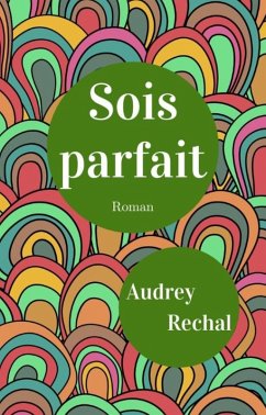 Cover Sois parfait (eBook, ePUB)
