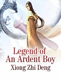 Cover Legend of An Ardent Boy (eBook, ePUB)