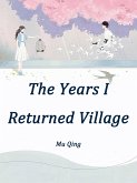 Years I Returned Village (eBook, ePUB)