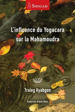 Cover L'influence du Yogacara sur la Mahamoudra (eBook, ePUB)