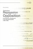 Zwischen Repression und Opposition (eBook, PDF)