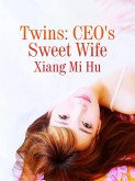 Twins: CEO's Sweet Wife (eBook, ePUB)