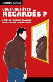 Vous vous etes regardes ? (eBook, ePUB)