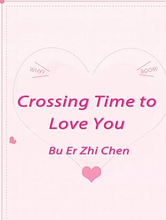 Cover Crossing Time to Love You (eBook, ePUB)