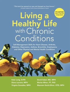 Living a Healthy Life with Chronic Conditions (eBook, ePUB) - Kate Lorig, DrPH