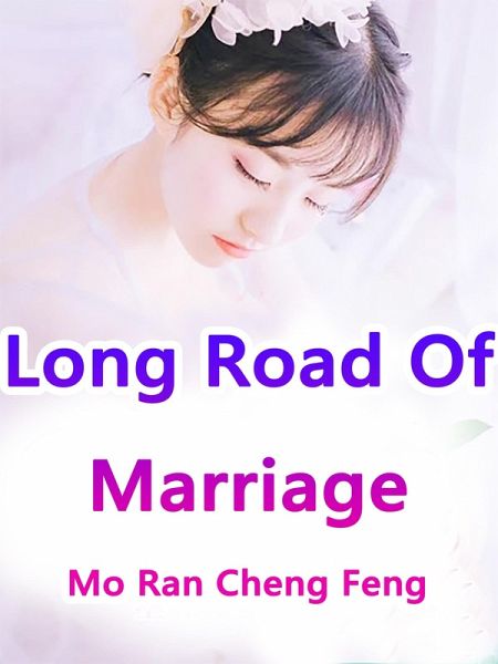 Long Road Of Marriage (eBook, ePUB)