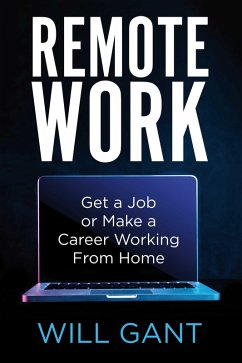 Remote Work (eBook, ePUB) - Gant, Will