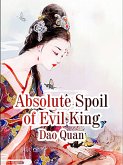 Absolute Spoil of Evil King (eBook, ePUB)