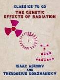 The Genetic Effects of Radiation (eBook, ePUB)