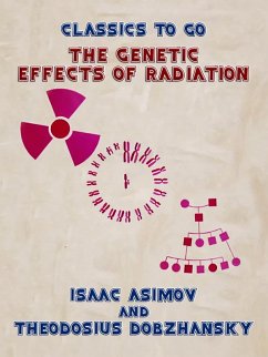 The Genetic Effects of Radiation (eBook, ePUB) - Asimov, Isaac