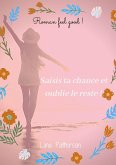 Saisis ta chance et oublie le reste ! (eBook, ePUB)