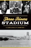 Three Rivers Stadium (eBook, ePUB)