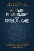 Military Moral Injury and Spiritual Care (eBook, ePUB)