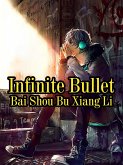 Infinite Bullet (eBook, ePUB)