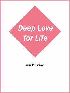 Cover Deep Love for Life (eBook, ePUB)