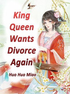 Cover King, Queen Wants Divorce Again! (eBook, ePUB)