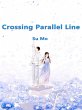 Crossing Parallel Line (eBook, ePUB) - Bild 1