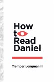 How to Read Daniel (eBook, ePUB)