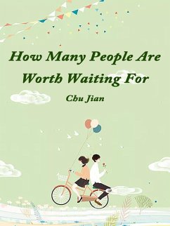 Cover How Many People Are Worth Waiting For (eBook, ePUB)