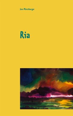 Ria (eBook, ePUB) - Münchberger, Jens