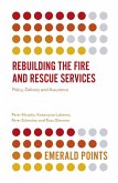 Rebuilding the Fire and Rescue Services (eBook, ePUB)