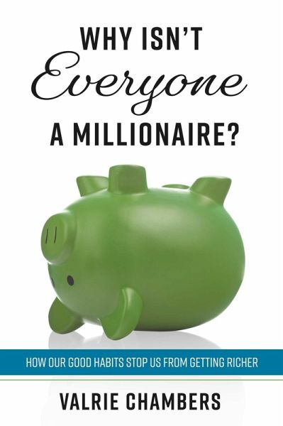 Why Isn't Everyone a Millionaire? (eBook, ePUB) Why Isn't Everyone a Millionaire? (eBook, ePUB)