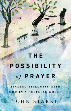 The Possibility of Prayer (eBook, ePUB) - Starke, John